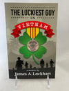 Luckiest Guy in Vietnam