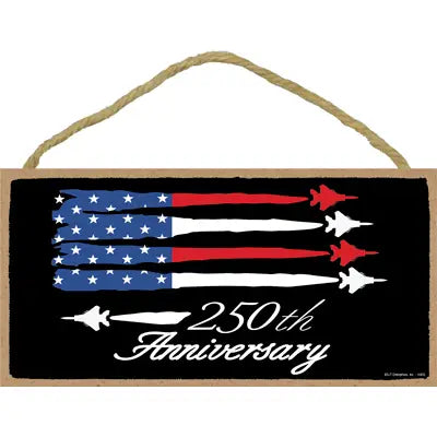 250th Anniversary Sign w/Jets