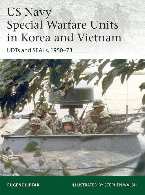 US Navy Special Warfare Units in Korea and Vietnam