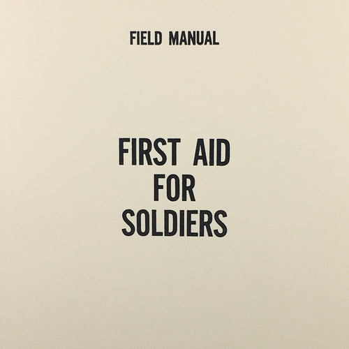 First Aid for Soldiers Technical Manual