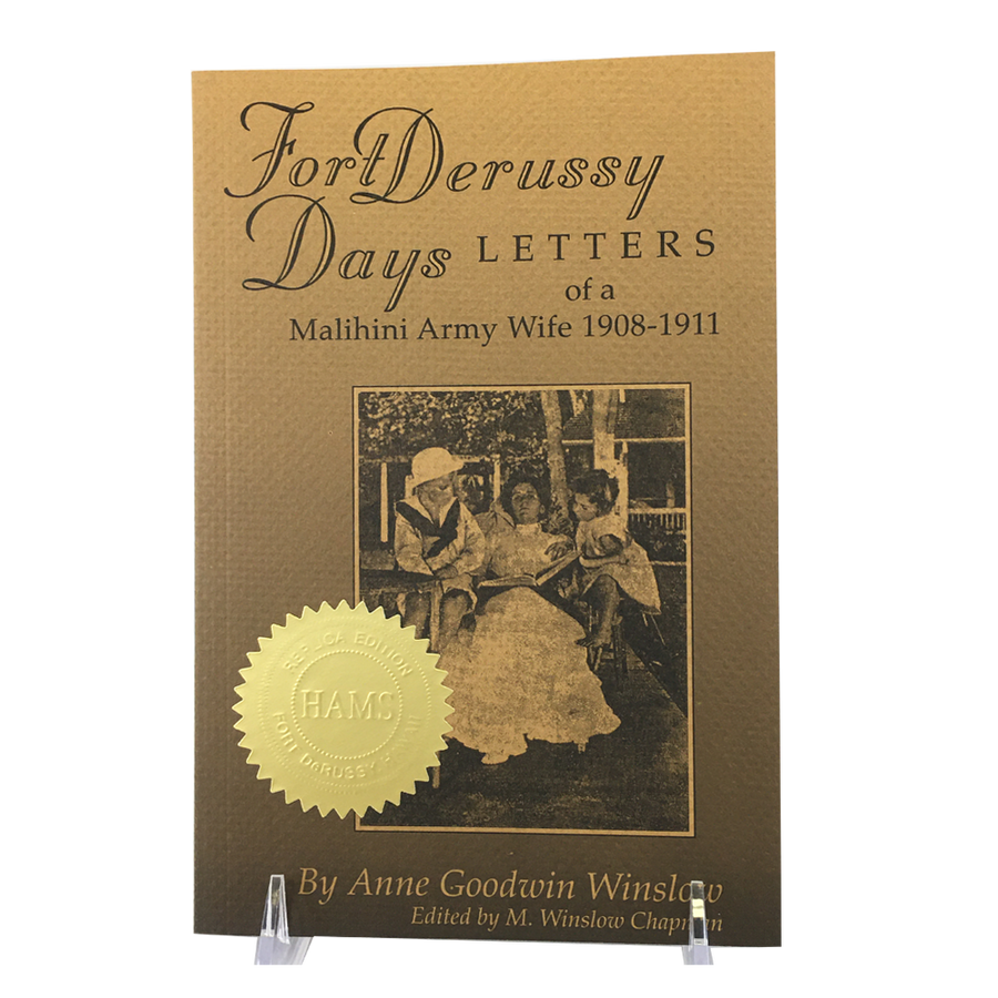 Fort Derussy Days, Letters of a Malihini Army wife 1908 - 1911