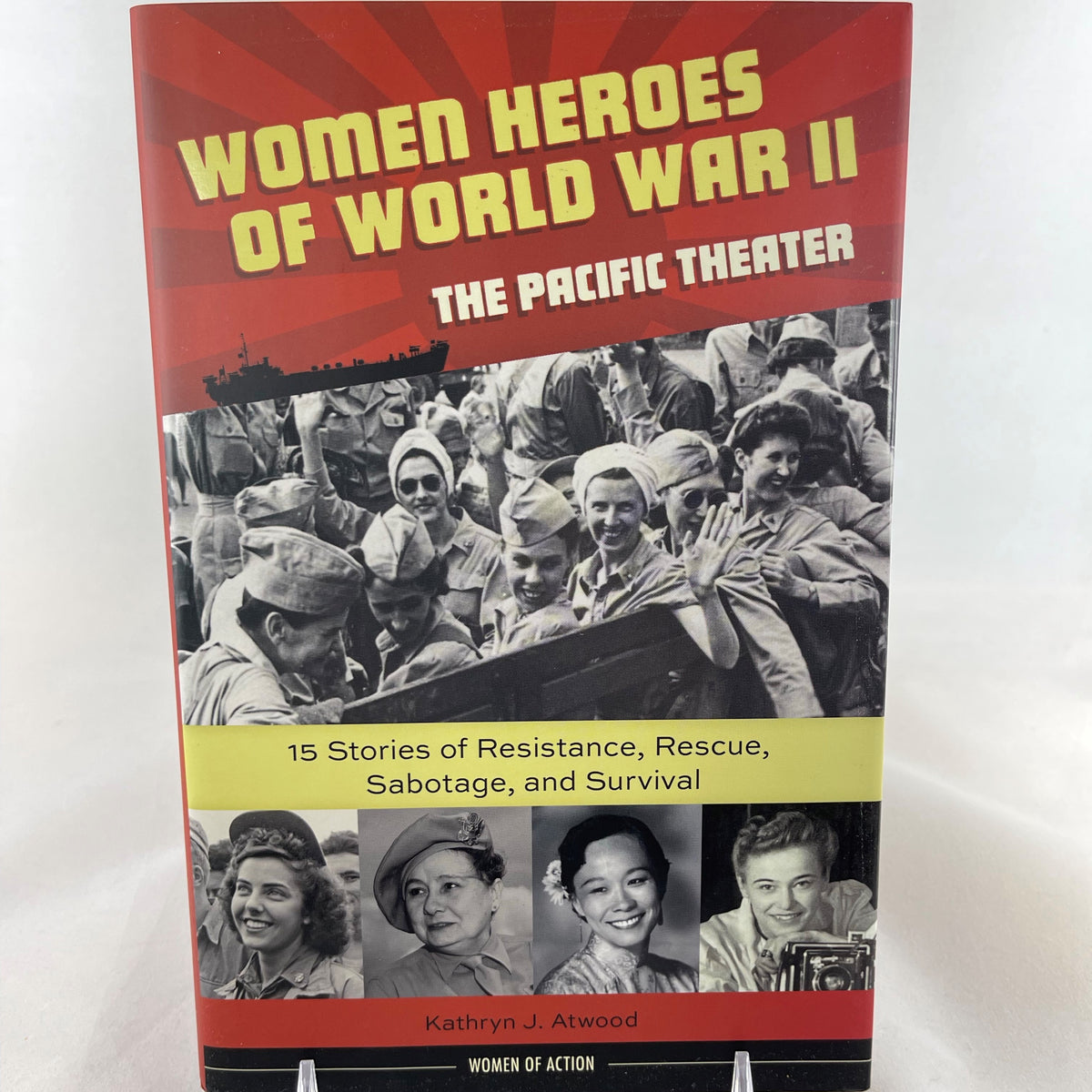 Women Heroes of World War II - The Pacific Theater