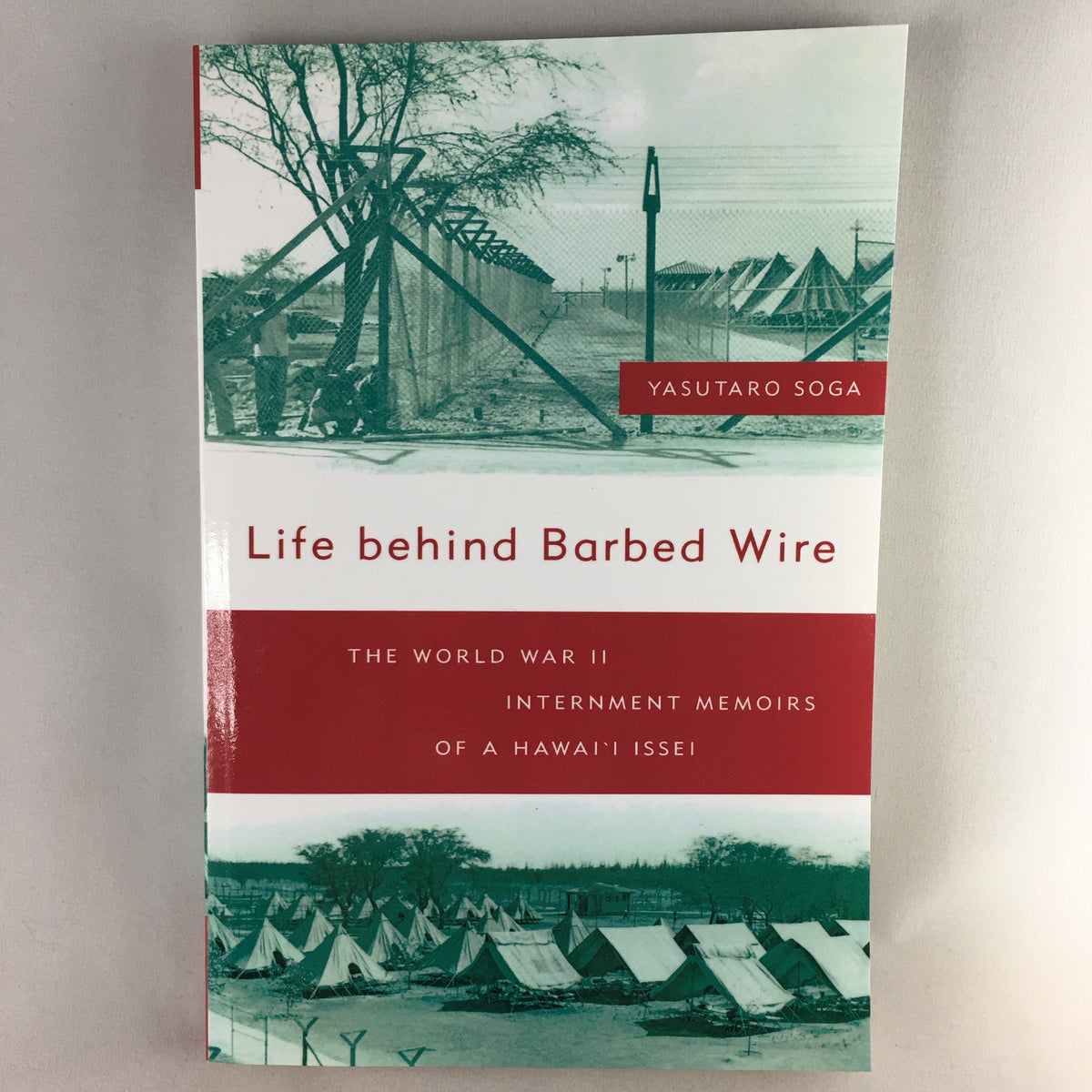 Life Behind the Barbed Wire