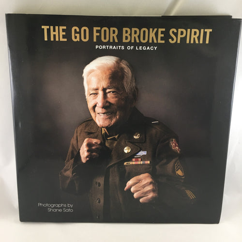 The Go For Broke Spirit: Portraits of Legacy