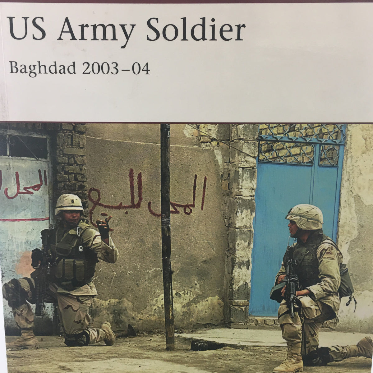 US Army Soldier; Baghdad 2003-04