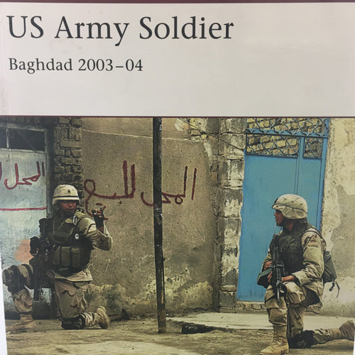 US Army Soldier; Baghdad 2003-04